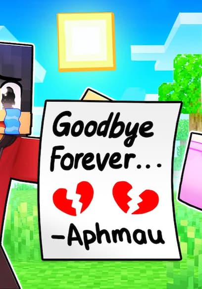 S01:E05 - Aphmau Says GOODBYE FOREVER in Minecraft! poster