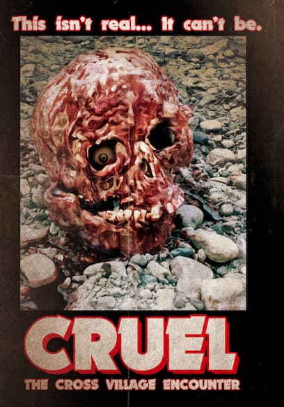 Cruel: The Cross Village Encounter