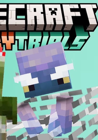 S05:E06 - Minecraft Tricky Trials poster