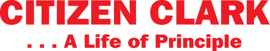 Citizen Clark…A Life of Principle