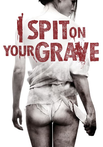 I Spit on Your Grave