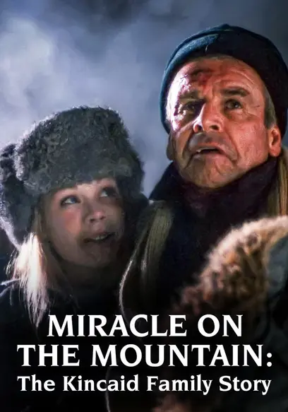 Miracle on the Mountain: The Kincaid Family Story