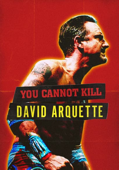 You Cannot Kill David Arquette poster