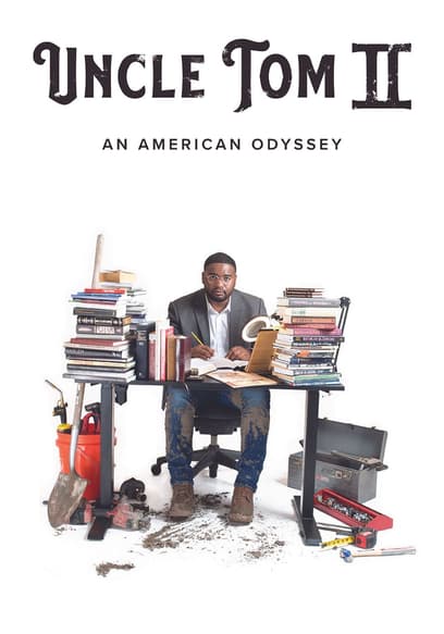 Uncle Tom II: An American Odyssey