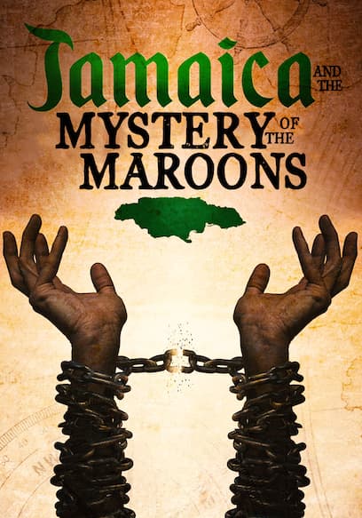 Jamaica and the Mystery of the Maroons