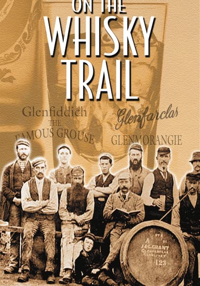 On the Whisky Trail: The History of Scotland's Famous Drink