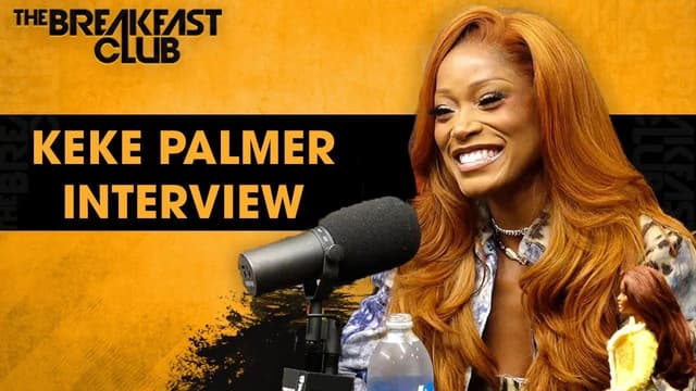 S01:E107 - Keke Palmer Talks 'Just Keke,' Split From Darius Jackson, Working With Eddie Murphy, SZA + More