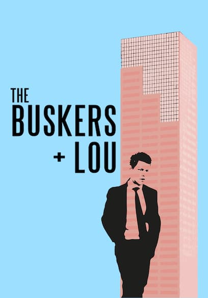 The Buskers + Lou