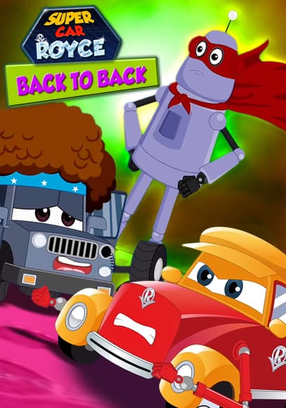 Super Car Royce: Back to Back