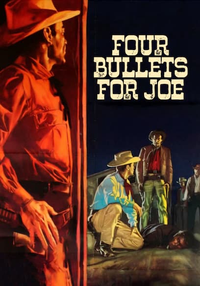 Four Bullets for Joe