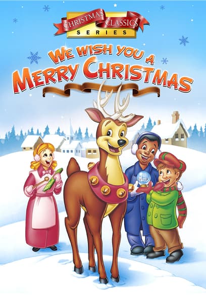 Christmas Classics Series: We Wish You a Merry Christmas