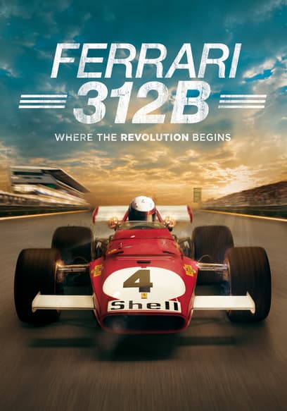 Ferrari 312B: Where the Revolution Begins