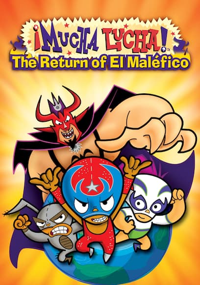 ¡Mucha Lucha!: The Return of El Maléfico