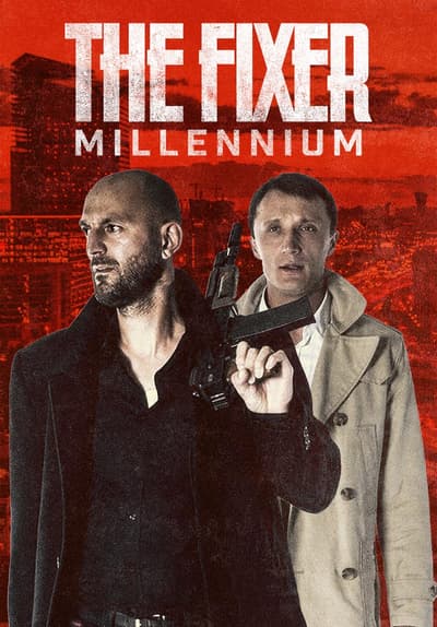 The Fixer: Millenium