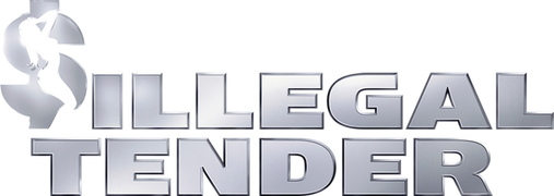 Illegal Tender