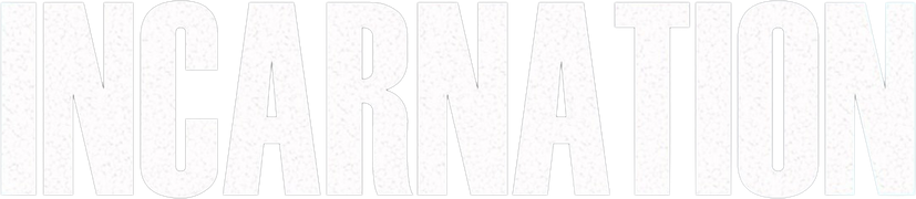 Incarnation