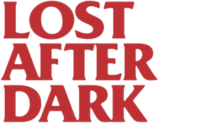 Lost After Dark