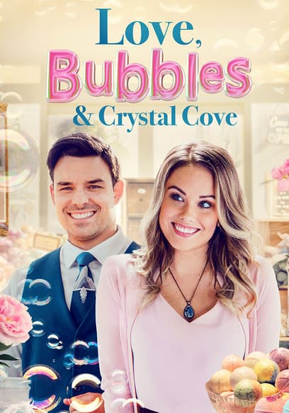 Love, Bubbles & Crystal Cove poster