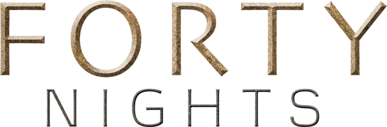 Forty Nights