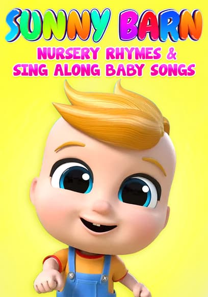 Sunny Barn: Nursery Rhymes & Sing Along Baby Songs