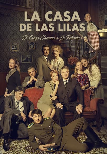 La casa de las Lilas: El largo camino a la felicidad poster