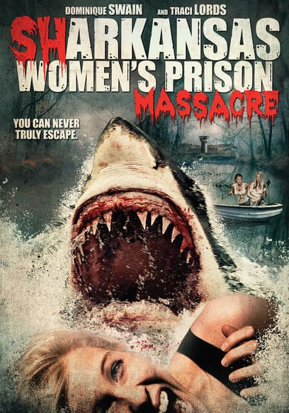 Sharkansas Women's Prison Massacre