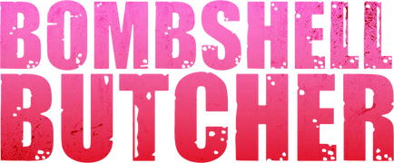 Bombshell Butcher