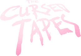 The Cursed Tapes