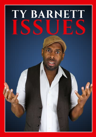 Ty Barnett: Issues