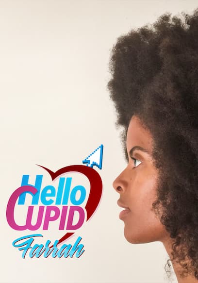 Hello Cupid: Farrah