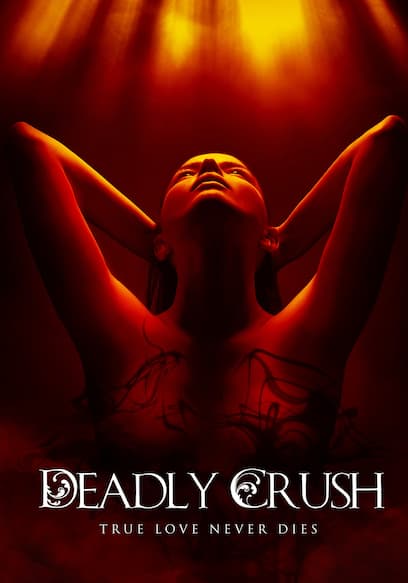 Deadly Crush
