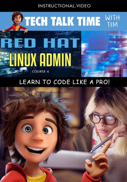 Tech Talk Time: Red Hat Linux Admin Course 4