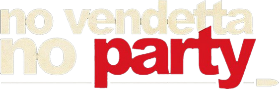 No Vendetta No Party