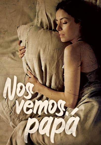 Nos vemos, papá
