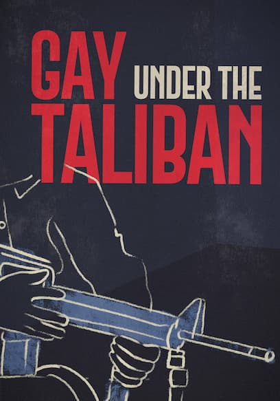 Gay Under the Taliban