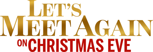 Let's Meet Again on Christmas Eve