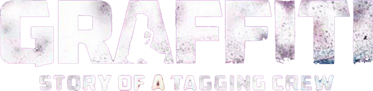 Graffiti Story of a Tagging Crew