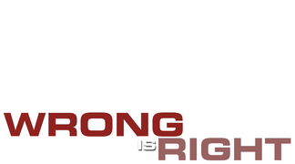 Wrong Is Right
