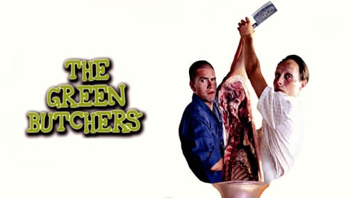 Watch The Green Butchers (2003) - Free Movies | Tubi