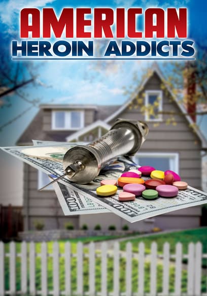 American Heroin Addicts