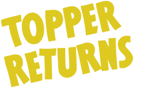 Topper Returns
