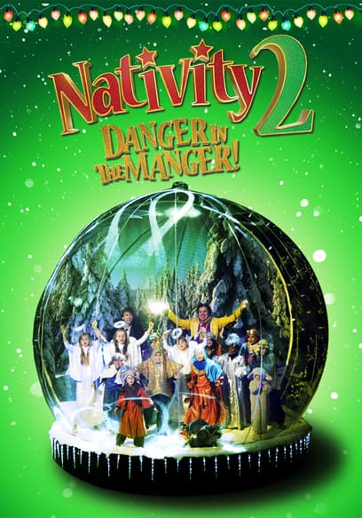 Nativity 2: Danger in the Manger!