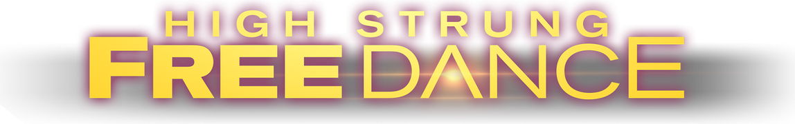 High Strung Free Dance