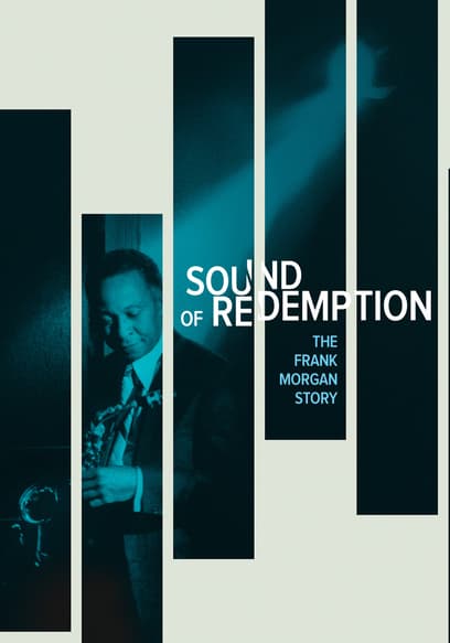 Sound of Redemption: The Frank Morgan Story