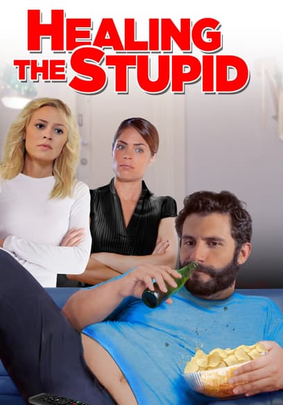 Healing the Stupid