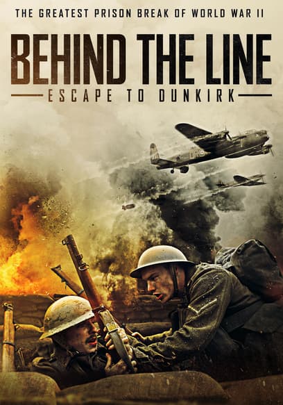 Behind the Line: Escape to Dunkirk