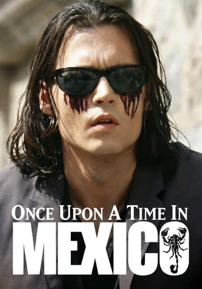 Once Upon a Time in Mexico