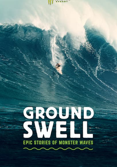 Ground Swell: Epic Stories of Monster Waves