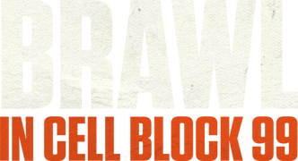 Brawl in Cell Block 99