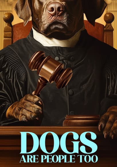Dogs Are People Too